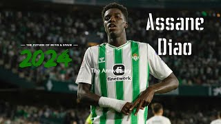 ASSANE DIAO - THE BEST UPCONG TALENT OF REAL BETIS? TOP 50 WONDERKIDS.