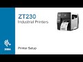 How to unpack, setup, and print a label on your ZT230 Printer | Zebra