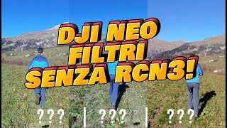 Sfrutta al Massimo il DJI NEO: Filtri per usi cinematografici, anche senza RCN3?