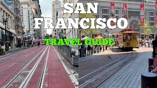 San Francisco Travel Guide: Best Places to visit in San Francisco California 2024