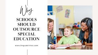 Why Schools Should Outsource Special Education