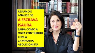 Resumo e Análise de A ESCRAVA ISAURA de Bernardo Guimarães por Miriam Bevilacqua