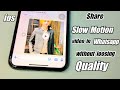 How to Share iPhone's Slow Motion Vidoes in Whatsapp Without Loosing Quality ✔