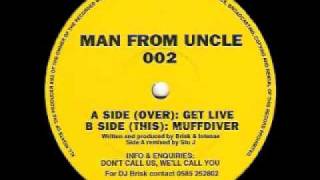 DJ Brisk & DJ Intense - Get Live (Stu J Remix) [Man From Uncle - MFU 002]