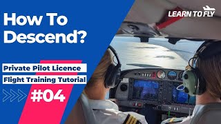 【Learn To Fly #4】Private Pilot Licence | E04 Descending | #DiamondDA40 #FlightTraining #PPL #RPL