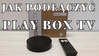 Jak podłączyć Play Box TV - podłączenie,  konfiguracja, funkcja - recenzja dekodera Play Box cz.2