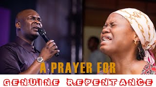 A LIFE CHANGING PRAYER FOR FORGIVENESS OF SIN AND REPENTANCE - APOSTLE JOSHUA SELMAN