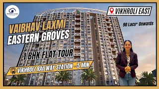 Vaibhav Laxmi Vikhroli Project Overview With 3D Model, 1 BHK Flat Tour, Location And Configuration