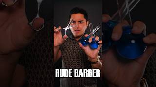 RUDE Barber 💈 | #ASMR #shorts