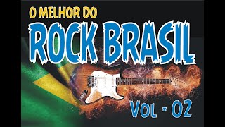 ROCK NACIONAL - O Melhor do rock Brasil -  VOL2