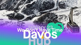 Exponential Climate Solutions: What does good look like? - Day 4 - Davos Hub, January 23, 2025