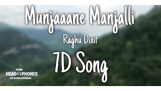 Munjaaane Manjalli | Raghu Dixit | Just Math Mathalli | 7D Song