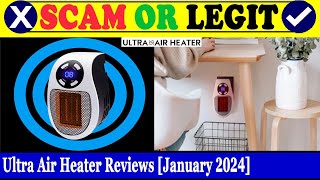 Ultra Air Heater Reviews (Jan 2024) - Is This An Original Product? Find Out! | Scam Inspecter