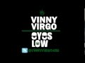 Vinny Virgo - Eyes Low (Prod by Kanye West..Drive Slow Remix)