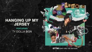 Pnb Rock - Hanging Up My Jersey Feat Ty Dolla Ign Official Audio