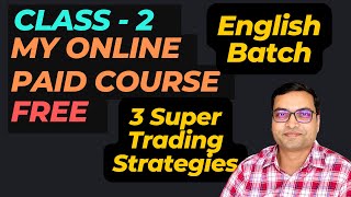 Class 2 of My Online Paid Course for Free in English