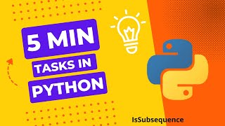 5 min Task 4 - Issubsequence #Python #programming #automation #codingforkids #coding