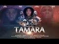 TAMARA (2023) | Full Movie