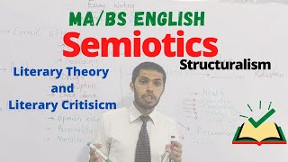 Semiotics or Semiology | Structuralism | Literary Theory | MA English | BS English