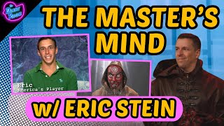 The Master's Mind w/ BB LEGEND Eric Stein