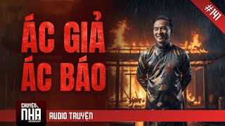 Chuyện Nhà Tập 141: ÁC GIẢ ÁC BÁO - Huyết Ngải Thai Oán: Con Trai Hóa Điên, Cả Gia Tộc Tan Nát