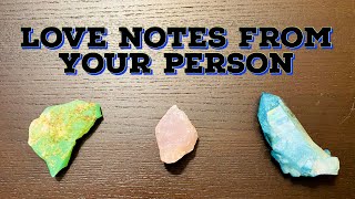 💖Love Notes From Your Person💖 Pick A Card ❤️LOVE READING❤️