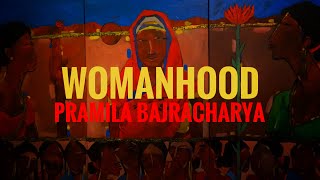 Womanhood by Pramila Bajracharya