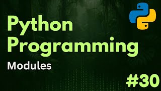 Creating and Using Modules | Python Programming Ep. 30