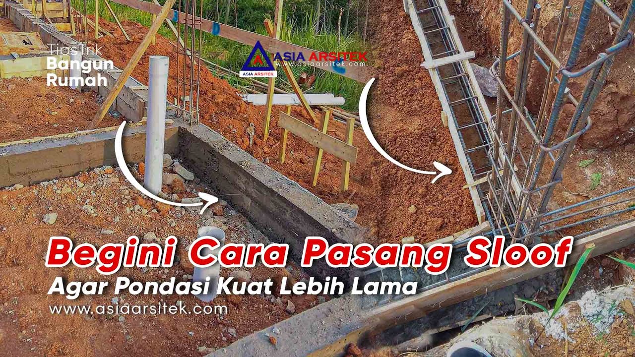 BEGINI CARA PASANG SLOOF AGAR PONDASI KUAT LEBIH LAMA – Tips & Trik ...