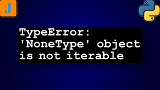 TypeError 'NoneType' object is not iterable