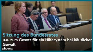 Sitzung des Bundesrates, u.a. zum Gesetz für ein Hilfesystem bei häuslicher Gewalt | 14.02.2025