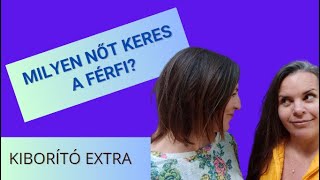 Milyen nőt keres egy férfi  és miért a nők válnak inkább? Adri és Ági #kiborítóExtra