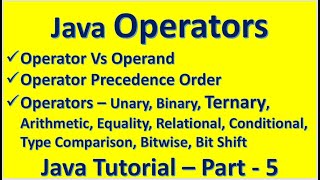 Java Operators | Precedence | Binary | Ternary | Arithmetic | Bitwise :: Java Tutorial – Part - 5