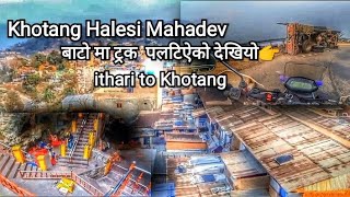 Khotang Halesi Mahadev | From Dharan, Dhankuta, Bhojpur Way To Haleshi | Vlog