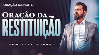 ORAÇÃO DA NOITE 12/01/25 | Oração da RESTITUÇÃO