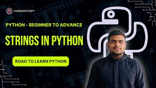 Strings In Python | Python - Beginner To Advance |@codingwithspy