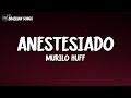 Murilo Huff - Anestesiado (letra)