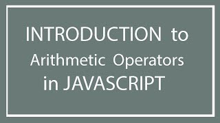 JavaScript Tutorials Part 4 Arithmetic Operators in JavaScript