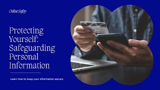 Guard Your Secrets: A Guide to Safeguarding Personal Information