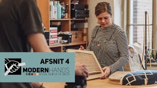 Et indblik i livet som Møbelpolstrer med Ida Iver. Afsnit 4 | Modern Hands