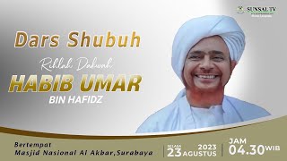 🔴LIVE Dars Fajr Bersama Habib Umar bin Hafidz | Masjid Akbar Surabaya Indonesia