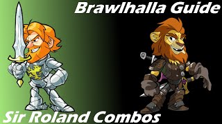 Brawlhalla Guide | Easy Sir Roland Combos