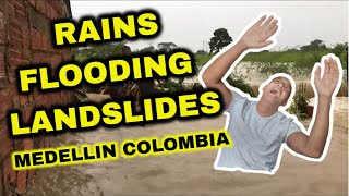 Extreme Rain, Floods And Mudslides Expected For Medellin Colombia And All Of Colombia