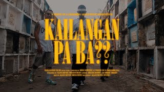 Kailangan pa ba - Bhoszcrown x OG Khem ft. Mikay