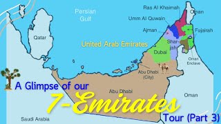 A Glimpse of our 7-Emirates Tour (Part 3), Ajman, Dubai, Abu Dhabi, UAE