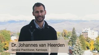 Practise Medicine in Kamloops, British Columbia: Dr. Johannes van Heerden