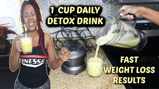NATURAL DETOX CLEANSE & FAST WEIGHT LOSS DRINK | GUARENTEED RESULTS