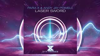 Para X \u0026 Andy Jay Powell - Laser Sword