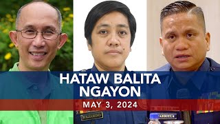 UNTV: Hataw Balita Ngayon |  May 3, 2024