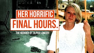 The Decade Long Investigation into the Murder of Zilpha Lowery | True Crime Documentary